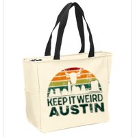 Keep Austin Texas Weird For Austinite Zip Tote Bag