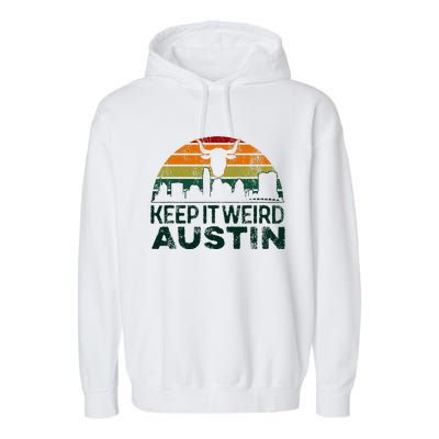 Keep Austin Texas Weird For Austinite Garment-Dyed Fleece Hoodie