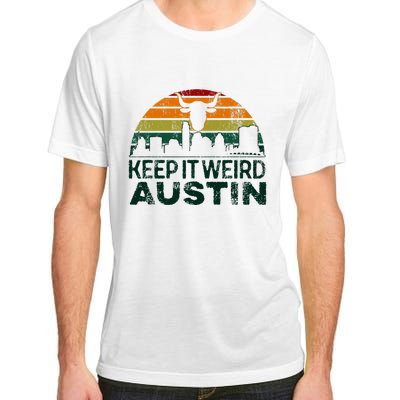 Keep Austin Texas Weird For Austinite Adult ChromaSoft Performance T-Shirt