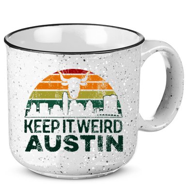 Keep Austin Texas Weird For Austinite 15oz Campfire Ceramic Mug