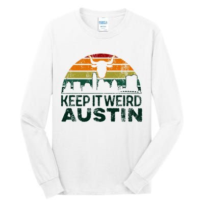 Keep Austin Texas Weird For Austinite Tall Long Sleeve T-Shirt
