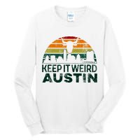 Keep Austin Texas Weird For Austinite Tall Long Sleeve T-Shirt
