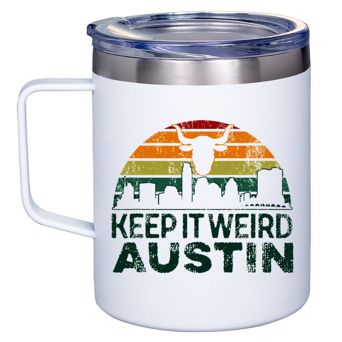 Keep Austin Texas Weird For Austinite 12oz Stainless Steel Coffee Mug