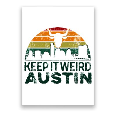 Keep Austin Texas Weird For Austinite Poster