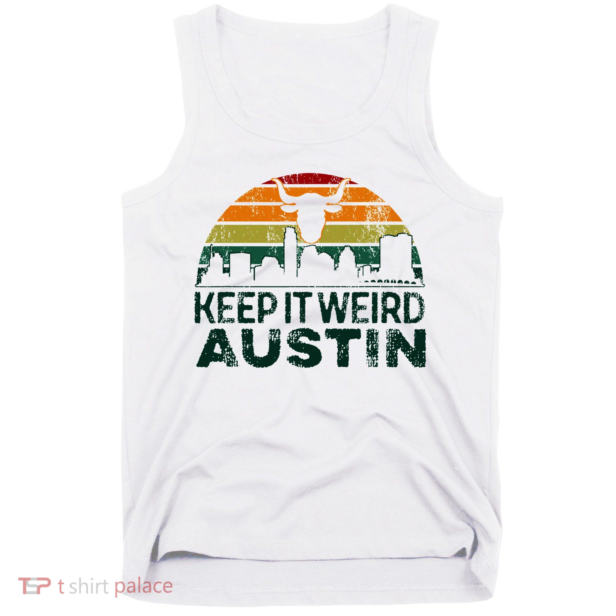 Keep Austin Texas Weird For Austinite Tank Top