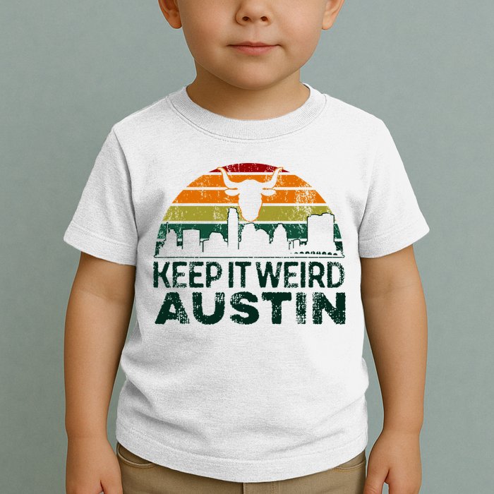 Keep Austin Texas Weird For Austinite Toddler T-Shirt