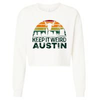 Keep Austin Texas Weird For Austinite Cropped Pullover Crew