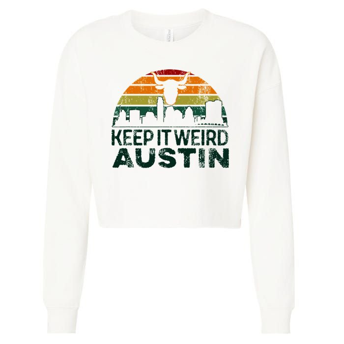 Keep Austin Texas Weird For Austinite Cropped Pullover Crew