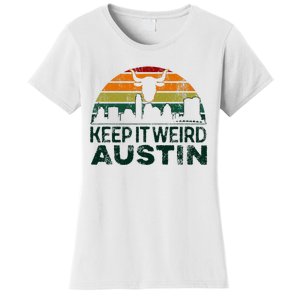 Keep Austin Texas Weird For Austinite Women's T-Shirt