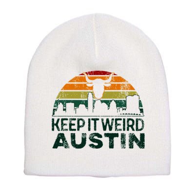Keep Austin Texas Weird For Austinite Short Acrylic Beanie