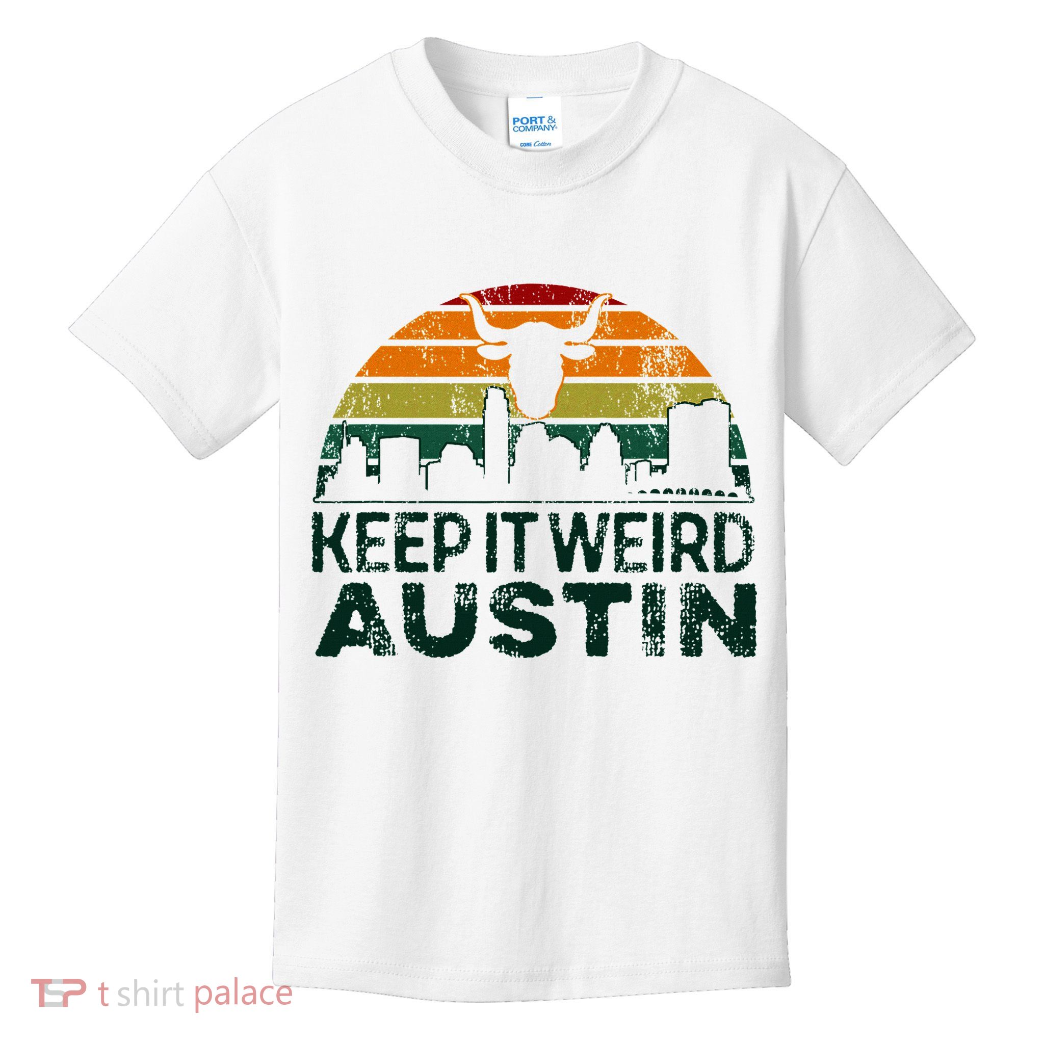 Keep Austin Texas Weird For Austinite Kids T-Shirt