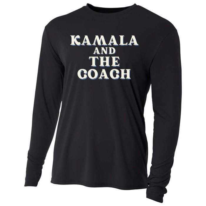 Kamala And The Coach For Kamala Harris Tim Walz 2024 Cooling Performance Long Sleeve Crew