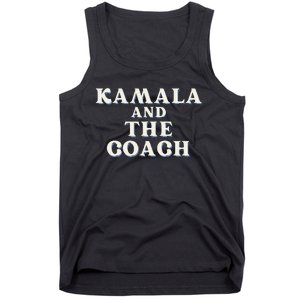 Kamala And The Coach For Kamala Harris Tim Walz 2024 Tank Top