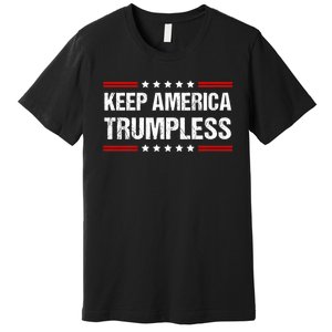 Keep America Trumpless Premium T-Shirt