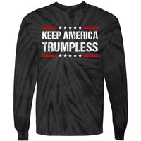 Keep America Trumpless Tie-Dye Long Sleeve Shirt