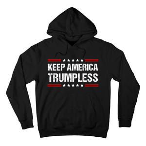 Keep America Trumpless Tall Hoodie