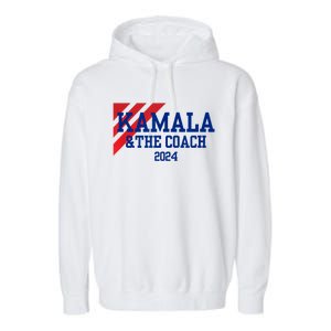 Kamala And The Coach 2024 Kamala Harris Tim Walz Garment-Dyed Fleece Hoodie