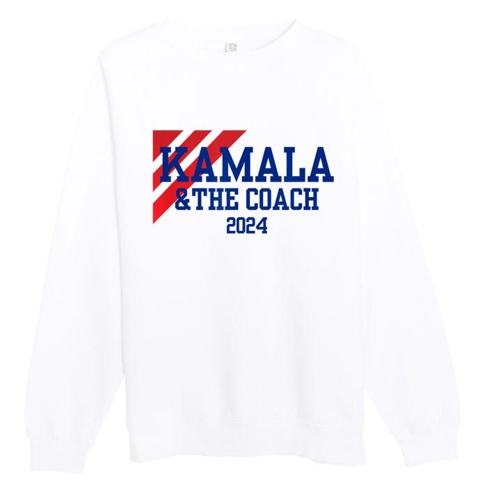 Kamala And The Coach 2024 Kamala Harris Tim Walz Premium Crewneck Sweatshirt