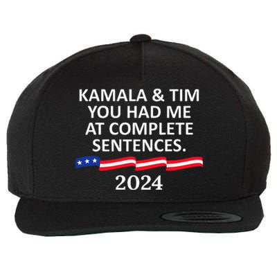 Kamala And Tim You Had Me At Complete Sentences Wool Snapback Cap