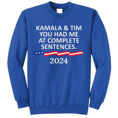 Kamala And Tim You Had Me At Complete Sentences Sweatshirt