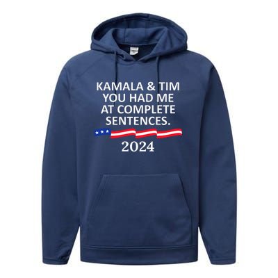 Kamala And Tim You Had Me At Complete Sentences Performance Fleece Hoodie