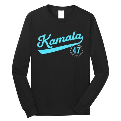 Kamala Athletic Team 47th President For The People Long Sleeve Shirt