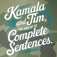 Kamala And Tim You Had Me At Complete Sentences Legacy Tie Dye Trucker Hat