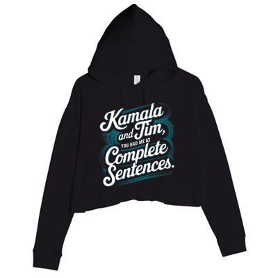 Kamala And Tim You Had Me At Complete Sentences Crop Fleece Hoodie