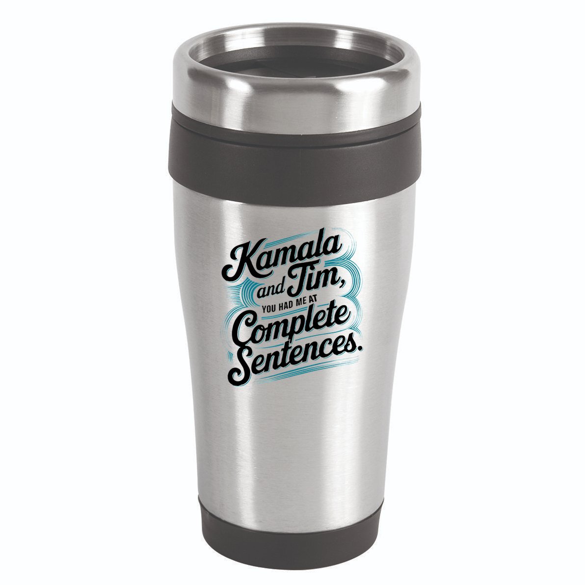 Kamala And Tim You Had Me At Complete Sentences 16oz Travel Tumbler