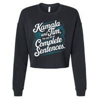 Kamala And Tim You Had Me At Complete Sentences Cropped Pullover Crew
