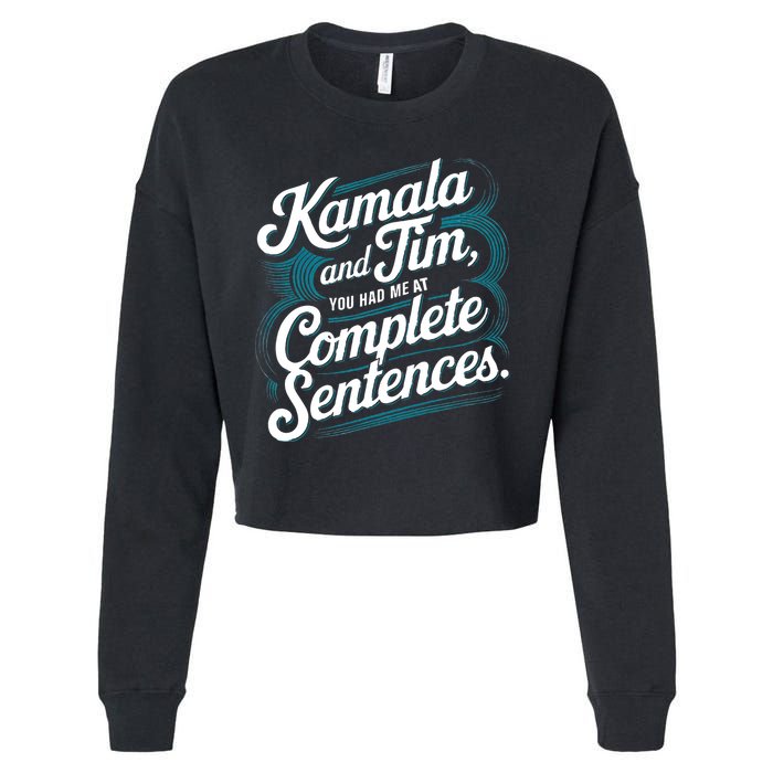 Kamala And Tim You Had Me At Complete Sentences Cropped Pullover Crew