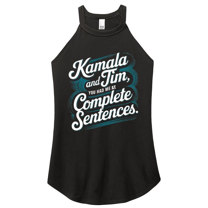Kamala And Tim You Had Me At Complete Sentences Women's Perfect Tri Rocker Tank