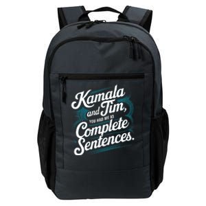 Kamala And Tim You Had Me At Complete Sentences Daily Commute Backpack