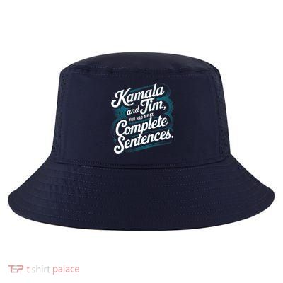 Kamala And Tim You Had Me At Complete Sentences Cool Comfort Performance Bucket Hat