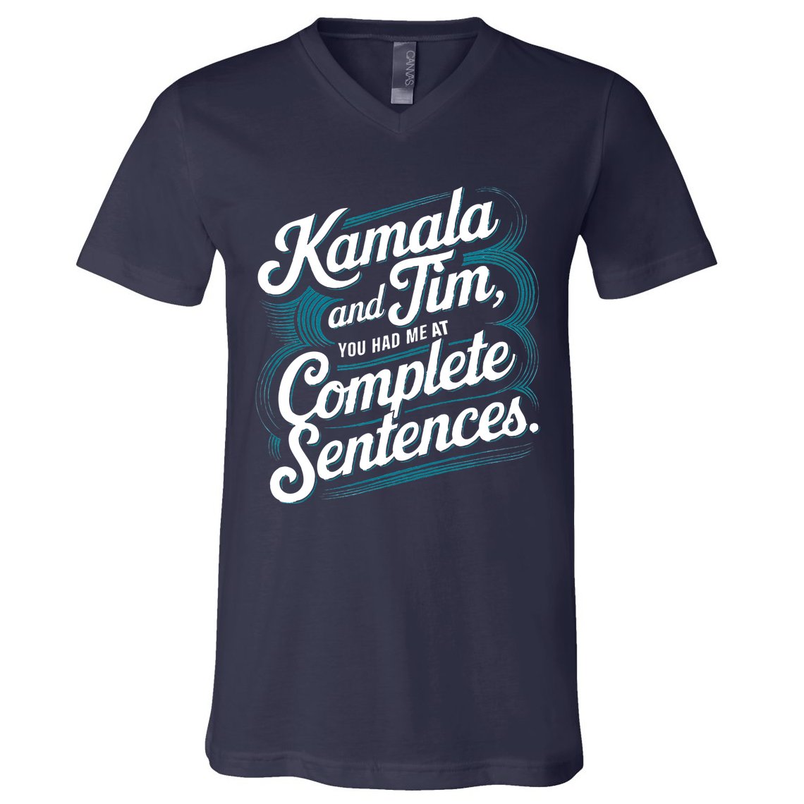 Kamala And Tim You Had Me At Complete Sentences V-Neck T-Shirt