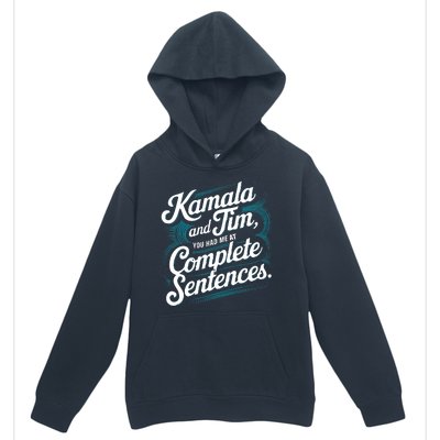 Kamala And Tim You Had Me At Complete Sentences Urban Pullover Hoodie