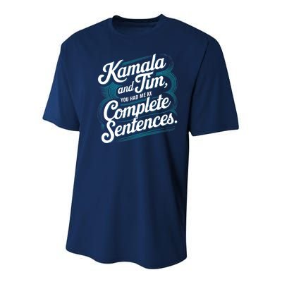 Kamala And Tim You Had Me At Complete Sentences Youth Performance Sprint T-Shirt
