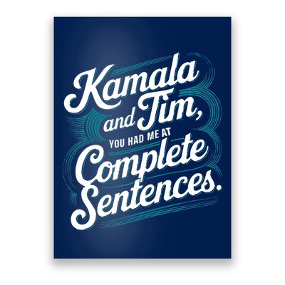 Kamala And Tim You Had Me At Complete Sentences Poster