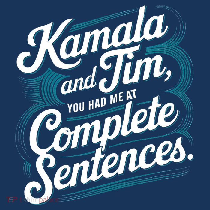 Kamala And Tim You Had Me At Complete Sentences Poster