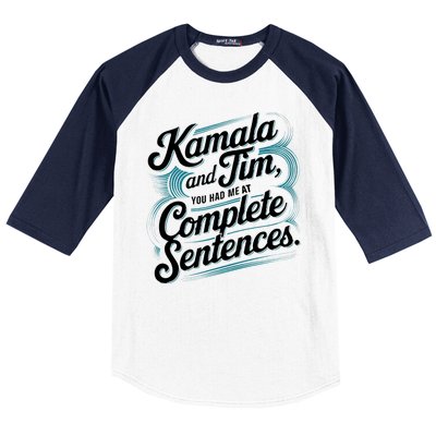 Kamala And Tim You Had Me At Complete Sentences Baseball Sleeve Shirt