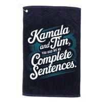 Kamala And Tim You Had Me At Complete Sentences Golf Towel