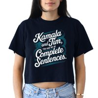 Kamala And Tim You Had Me At Complete Sentences Crop Top