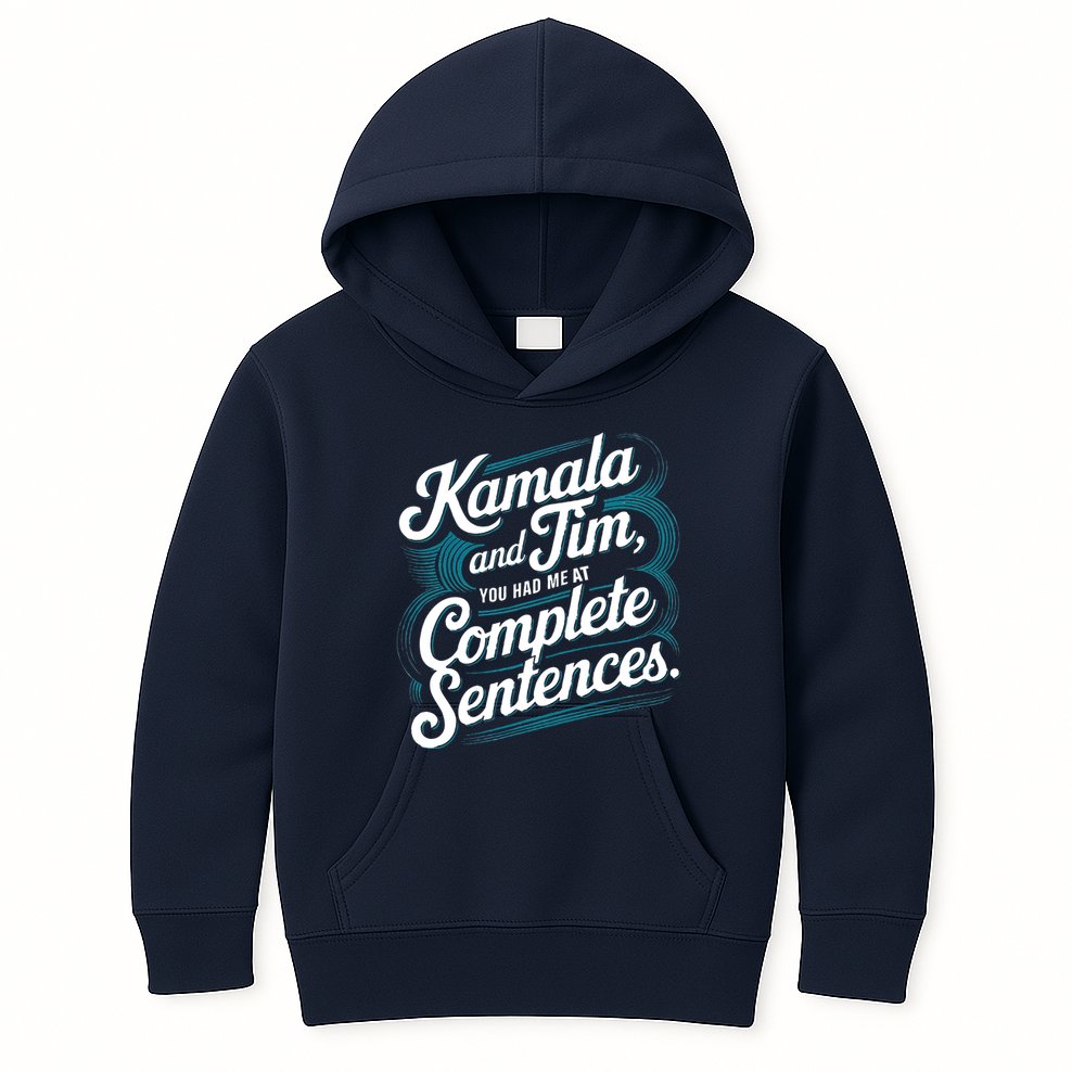 Kamala And Tim You Had Me At Complete Sentences Kids Hoodie