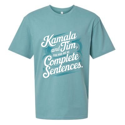 Kamala And Tim You Had Me At Complete Sentences Sueded Cloud Jersey T-Shirt