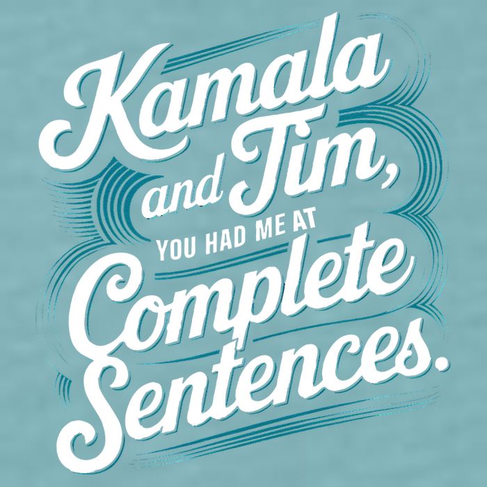 Kamala And Tim You Had Me At Complete Sentences Sueded Cloud Jersey T-Shirt