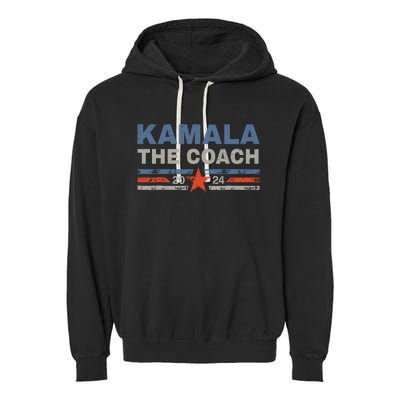 Kamala And The Coach 2024 Election Kamala Harris Tim Waltz Garment-Dyed Fleece Hoodie