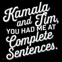 Kamala And Tim You Had Me At Complete Sentences Women's V-Neck T-Shirt