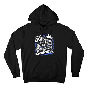 Kamala And Tim You Had Me At Complete Sentences Hoodie