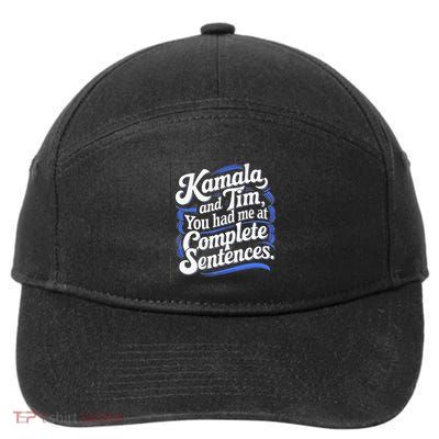 Kamala And Tim You Had Me At Complete Sentences 7-Panel Snapback Hat