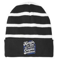 Kamala And Tim You Had Me At Complete Sentences Striped Beanie with Solid Band